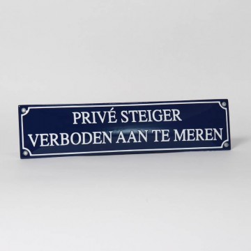 Emaille bord prive steiger verboden aan te meren privesteiger veilig emaillebord